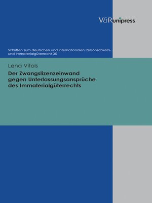 cover image of Der Zwangslizenzeinwand gegen Unterlassungsansprüche des Immaterialgüterrechts